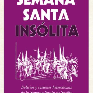 SEMANA SANTA INSOLITA