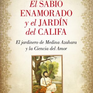 SABIO ENAMORADO Y EL JARDIN DEL CALIFA,EL