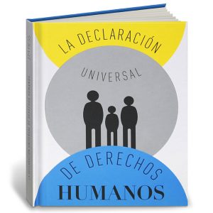 DECLARACION UNIVERSAL DE DERECHOS HUMANOS,LA