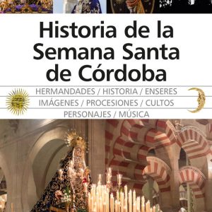 HISTORIA DE LA SEMANA SANTA DE CORDOBA