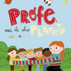 PROFE ERES DE OTRO PLANETA