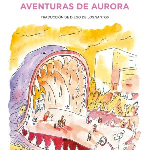 FABULOSAS AVENTURAS DE AURORA,LAS
