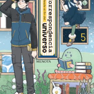 CORRESPONDENCIA DESDE EL FIN DEL UNIVERSO 5