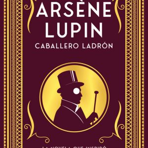 ARSENE LUPIN CABALLERO LADRON