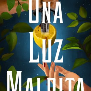 UNA LUZ MALDITA