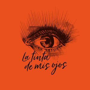 TINTA DE MIS OJOS,LA