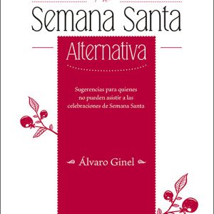 SEMANA SANTA ALTERNATIVA