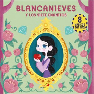 BLANCANIEVES Y LOS SIETE ENANITOS