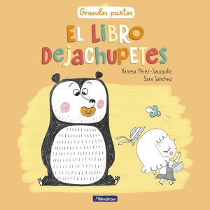 LIBRO DEJACHUPETES GRANDES PASITOS ALBUM ILUSTRADO,EL