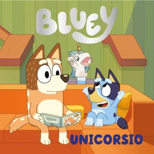 BLUEY UN CUENTO UNICORSIO EDICION EN ESPA?OL