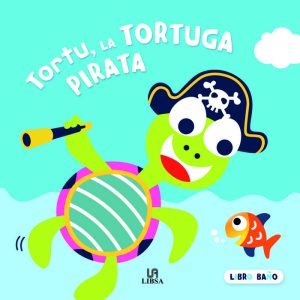 TORTU LA TORTUGA PIRATA LIBRO BA?O
