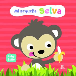 MI PEQUE?A SELVA LIBRO BA?O