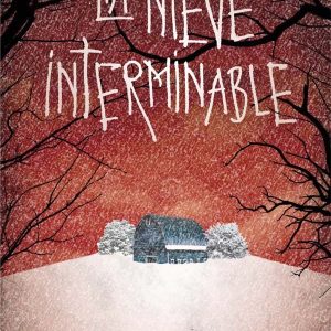 NIEVE INTERMINABLE,LA