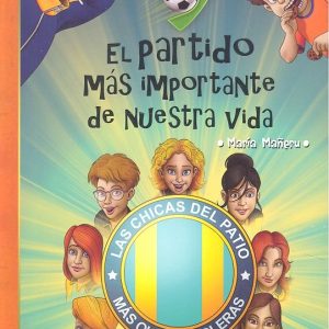 EL PARTIDO MAS IMPORTANTE DE NUESTRA VIDA