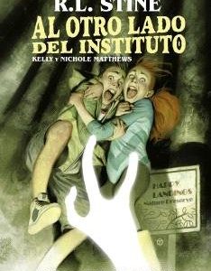 AL OTRO LADO DEL INSTITUTO TERROR EN EL CAMPAMENTO