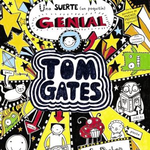TOM GATES 7 UNA SUERTE UN POQUITIN GENIAL