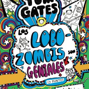 TOM GATES 11 LOS LOBOZOMBIS SON GENIALES Y PUNTO