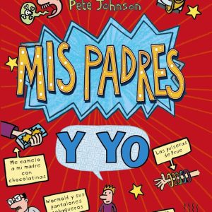 MIS PADRES Y YO COMO ENTRENAR A TUS PADRES