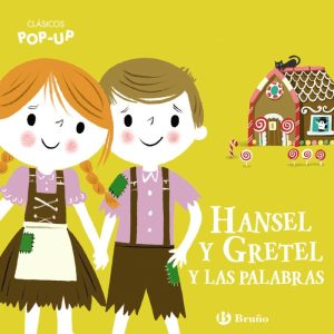 CLASICOS POP UP HANSEL Y GRETEL Y LAS PALABRAS