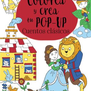 COLOREA Y CREA TU POP UP CUENTOS CLASICOS