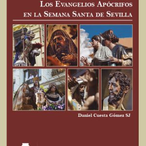 EVANGELIOS APOCRIFOS EN LA SEMANA SANTA DE SEVILLA