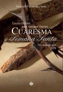 LECTIO DIVINA TIEMPOS FUERTES CUARESMA SEMANA SANTA 2024