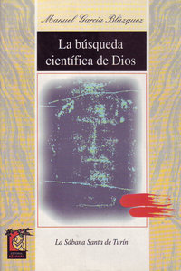 BUSQUEDA CIENTIFICA DIOS SABANA SANTA TURIN