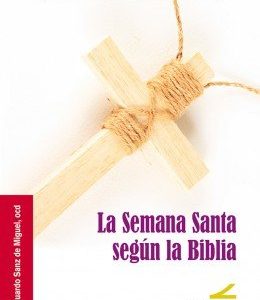 SEMANA SANTA SEGUN LA BIBLIA,LA