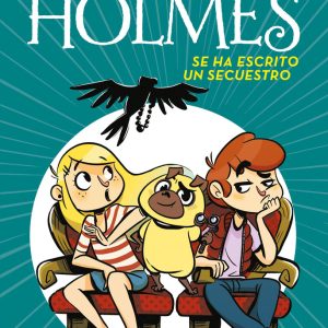 PERROCK HOLMES 7 SE HA ESCRITO UN SECUESTRO