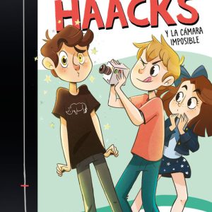 CRAZY HAACKS 1 Y LA CAMARA IMPOSIBLE