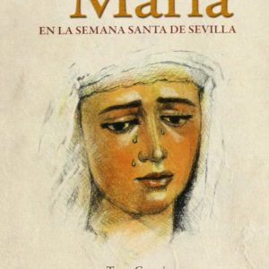 MIRADA DE MARIA EN LA SEMANA SANTA DE SEVILLA,LA