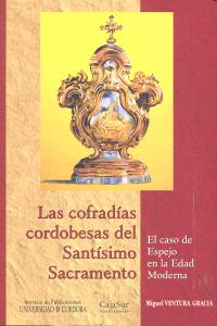 COFRADIAS CORDOBESAS DEL SANTISIMO SACRAMENTO EL CASO DE ESP