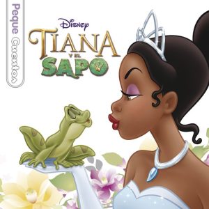 TIANA Y EL SAPO PEQUECUENTOS