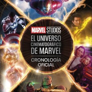 EL UNIVERSO CINEMATOGRAFICO DE MARVEL CRONOLOGIA OFICIAL