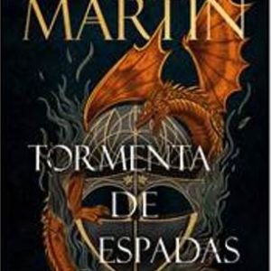 TORMENTA DE ESPADAS CANCION DE HIELO Y FUEGO 3