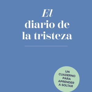 EL DIARIO DE LA TRISTEZA