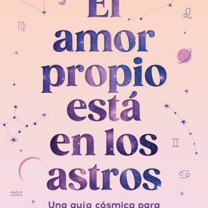 EL AMOR PROPIO ESTA EN LOS ASTROS
