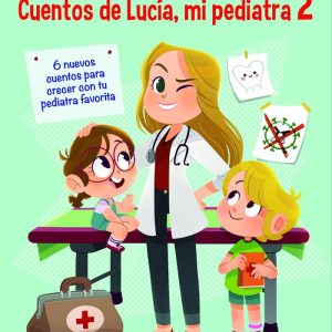 CUENTOS DE LUCIA MI PEDIATRA 2