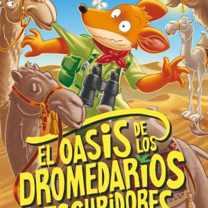 GERONIMO STILTON 90 EL OASIS DE LOS DROMEDARIOS ESCUPIDORES