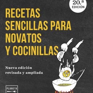 RECETAS SENCILLAS PARA NOVATOS Y COCINILLAS NE