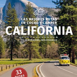 LAS MEJORES RUTAS EN COCHE Y CAMPER POR CALIFORNIA 1