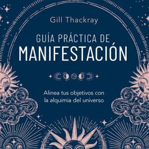 GUIA PRACTICA DE MANIFESTACION