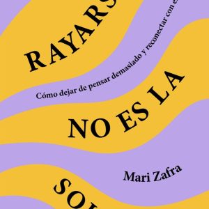 RAYARSE NO ES LA SOLUCION