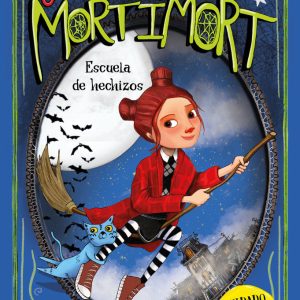 JULIA Y LOS MORTIMORT 3 ESCUELA DE HECHIZOS