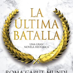 LA ULTIMA BATALLA