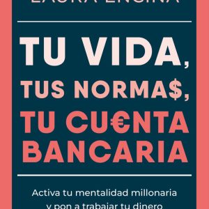 TU VIDA TUS NORMAS TU CUENTA BANCARIA