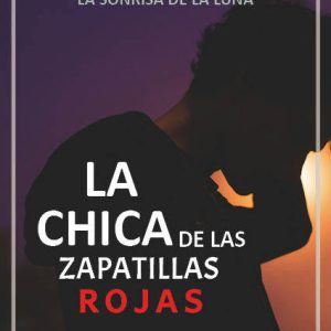 CHICA DE LAS ZAPATILLAS ROJAS,LA