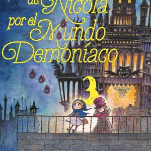 LOS VIAJES DE NICOLA POR EL MUNDO DEMONIACO 3