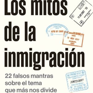 LOS MITOS DE LA INMIGRACION