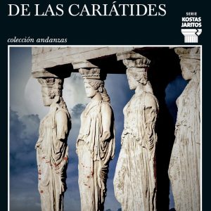 LA REVUELTA DE LAS CARIATIDES